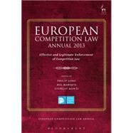 European Competition Law Annual 2013 Effective and Legitimate Enforcement of Competition Law
