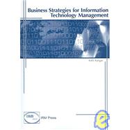 Business Strategies for Information Technology Management
