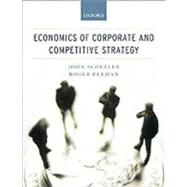 Economics of Corporate and Competitive Strategy