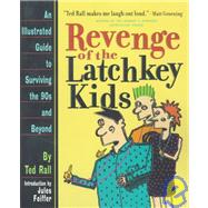 Revenge of the Latchkey Kids