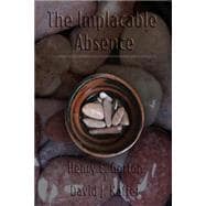 The Implacable Absence