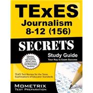 Texes 156 Journalism 8-12 Exam Secrets