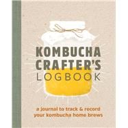 Kombucha Crafter's Logbook