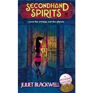 Secondhand Spirits A Witchcraft Mystery