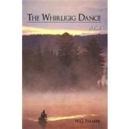 The Whirligig Dance: A Novel