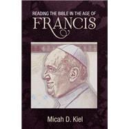 Reading the Bible in the Age of Francis