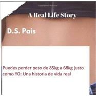 Puedes perder peso de 85kg a 68kg justo como YO: Una historia de vida real