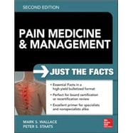 Pain Medicine and Management: Just the Facts, 2e