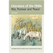 Literature of the 1940s: War, Postwar and 'Peace' Volume 5