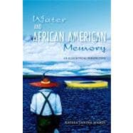 Water and African American Memory