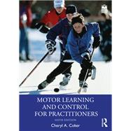 Motor Learning and Control for Practitioners