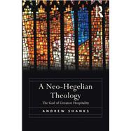 A Neo-Hegelian Theology