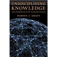 Undisciplining Knowledge