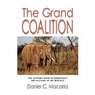 The Grand Coalition: The Slippery Road to Democracy - Reflections of Wa-wacoco