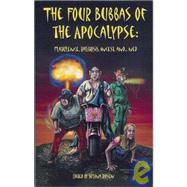 The Four Bubbas of the Apocalypse: Flatulence, Halitosis, Incest, and ... Ned