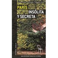 Paris Insolitas y Secreta