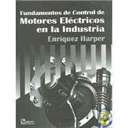 Fundamentos de Control de Motores Electricos en la Industria / Fundamentals of Electric Motor Control in Industry