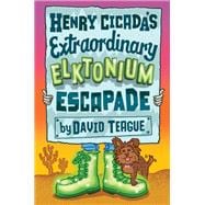 Henry Cicada's Extraordinary Elktonium Escapade