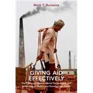 Giving Aid Effectively The Politics of Environmental Performance and Selectivity at Multilateral Development Banks