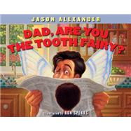 Dad, Are You The Tooth Fairy?