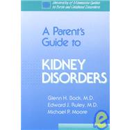 A Parent's Guide to Kidney Disorders