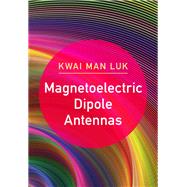 Magnetoelectric Dipole Antennas book cover, ISBN 9781108427456