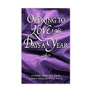 Opening to Love 365 Days a Year