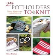 25+ Potholders to Knit Classic, Playful, and Festive Patterns