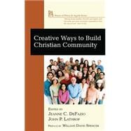 Creative Ways to Build Christian Community