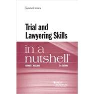 Trial and Lawyering Skills in a Nutshell