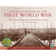 The Battlefields of the First World War From the First Battle of Ypres to Passchendaele