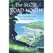 The Slow Road North