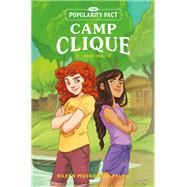 The Popularity Pact: Camp Clique Book One