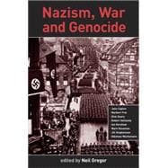 Nazism, War and Genocide New Perspectives on the History of the Third Reich
