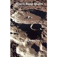 Moon Base Stalin