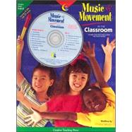 Music and Movement in the Classroom Pre-Kindergarten to Kindergarten