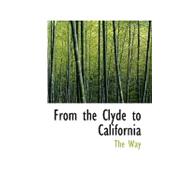 From the Clyde to California