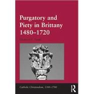 Purgatory and Piety in Brittany 1480û1720