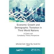 Economic Growth and Demographic Transition in Third World Nations: A Chaos and Complexity Theory Perspective