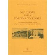Nel cuore della Toscana Collinare : Dalla comunita di Barberino Val d'Elsa all'autonomia amministrativa di Tavarnelle Val di Pesa