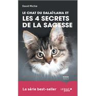 Le chat du Dalaï-Lama et les 4 secrets de la sagesse