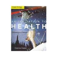 Cengage Advantage Books: An Invitation to Health Choosing to Change