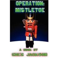 Operation: Mistletoe