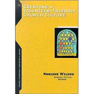 Creating a Volunteer-Friendly Church Culture