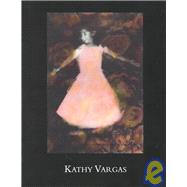 Kathy Vargas : Photographs, 1971-2000