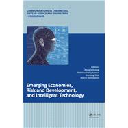 Emerging Economies, Risk and Development, and Intelligent Technology: Proceedings of the 5th International Conference on Risk Analysis and Crisis Response, June 1-3, 2015, Tangier, Morocco