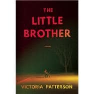 The Little Brother A Novel