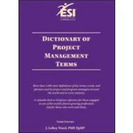 Dictionary of Project Management Terms, Third Edition