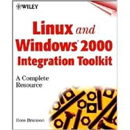 Linux and Windows 2000 Integration Toolkit : A Complete Resource