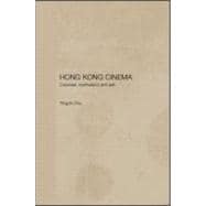 Hong Kong Cinema: Coloniser, Motherland and Self